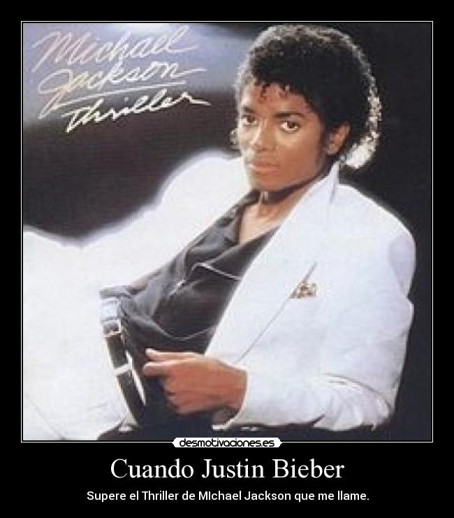 Cuando Justin Bieber - 