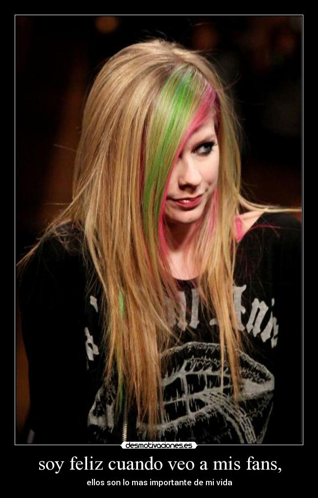 soy feliz cuando veo a mis fans, - ellos son lo mas importante de mi vida