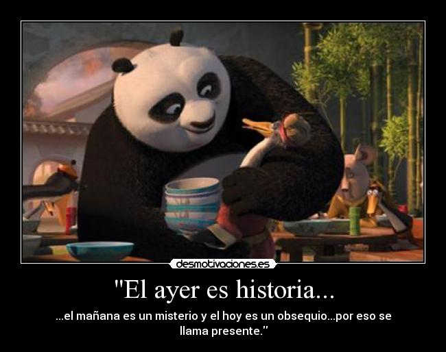 El ayer es historia... -