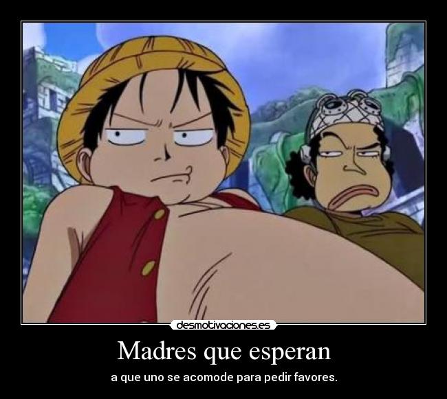 carteles one piece luffy ussop favores madres lalala desmotivaciones