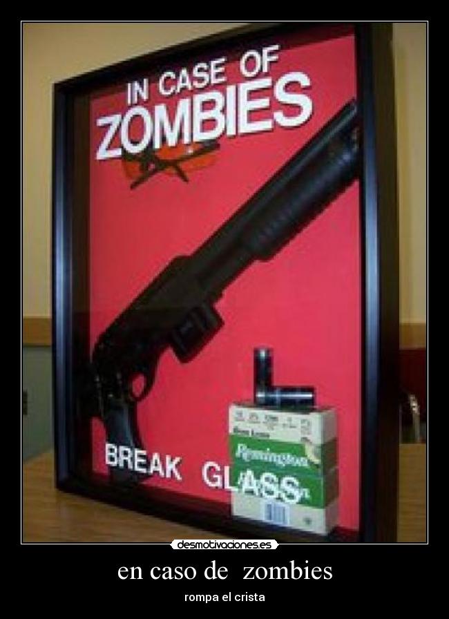 en caso de  zombies - 