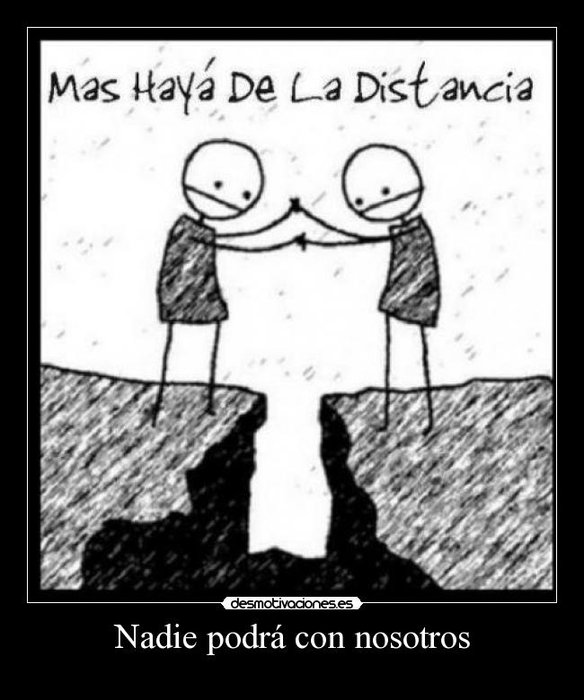 Nadie podrá con nosotros -