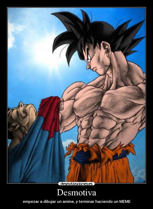 carteles goku meme desmotivaciones