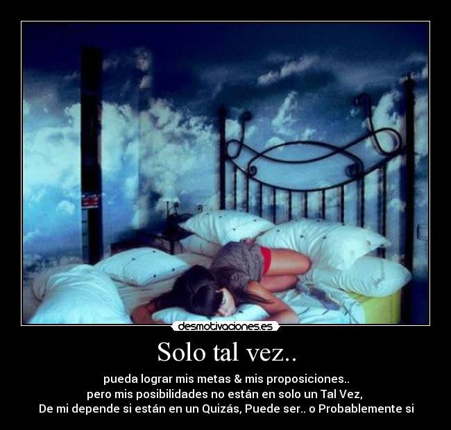 carteles solo tal vez desmotivaciones