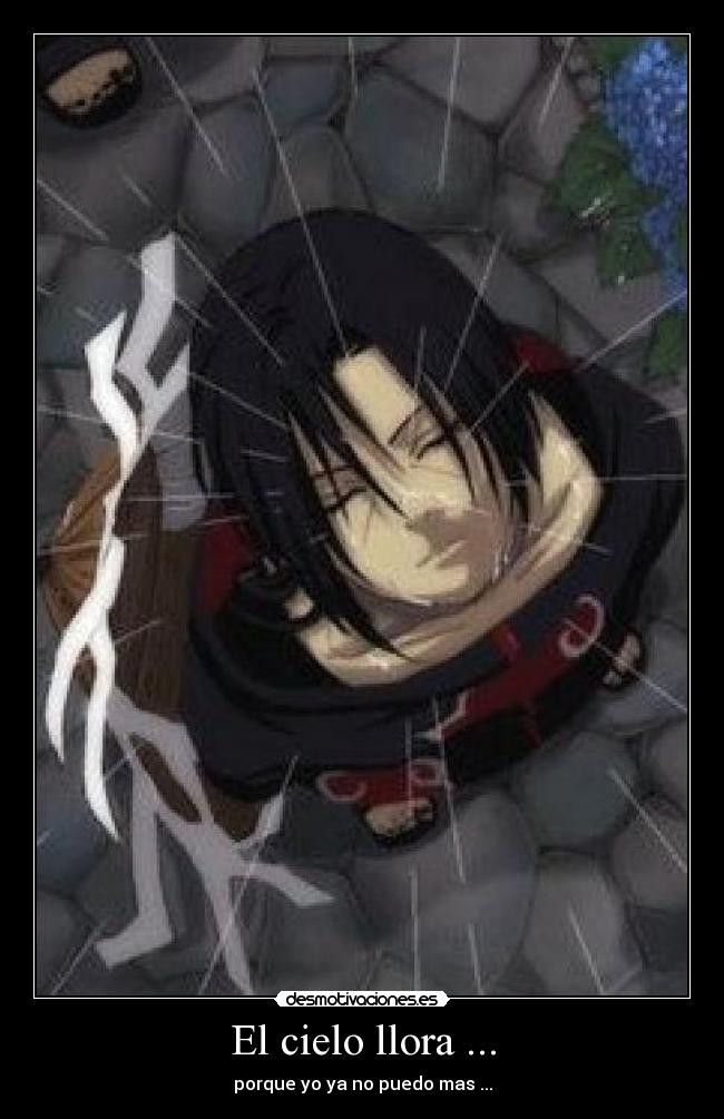 El cielo llora ... -