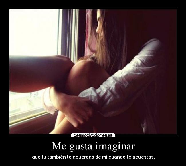 Me gusta imaginar -