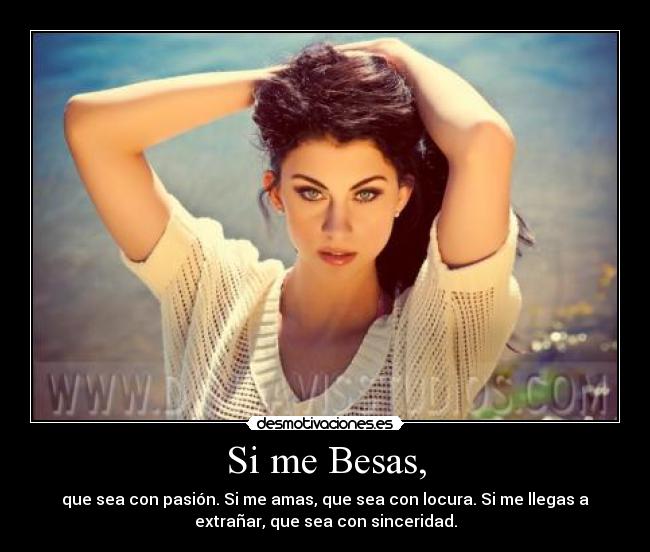 Si me Besas, -