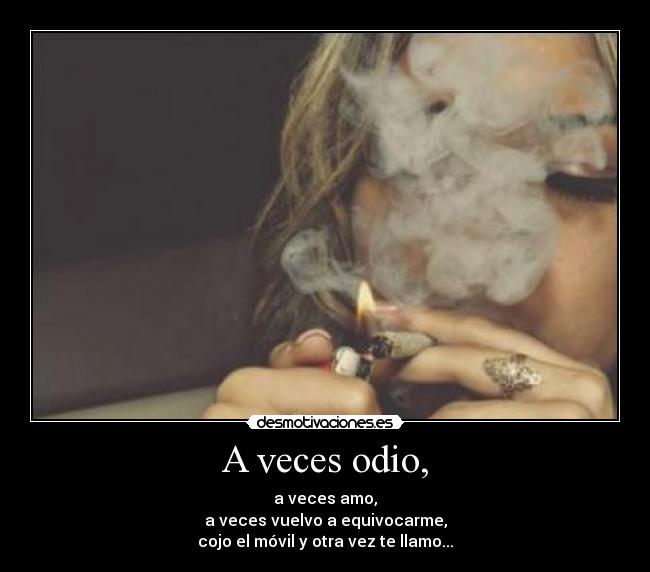 A veces odio, - 