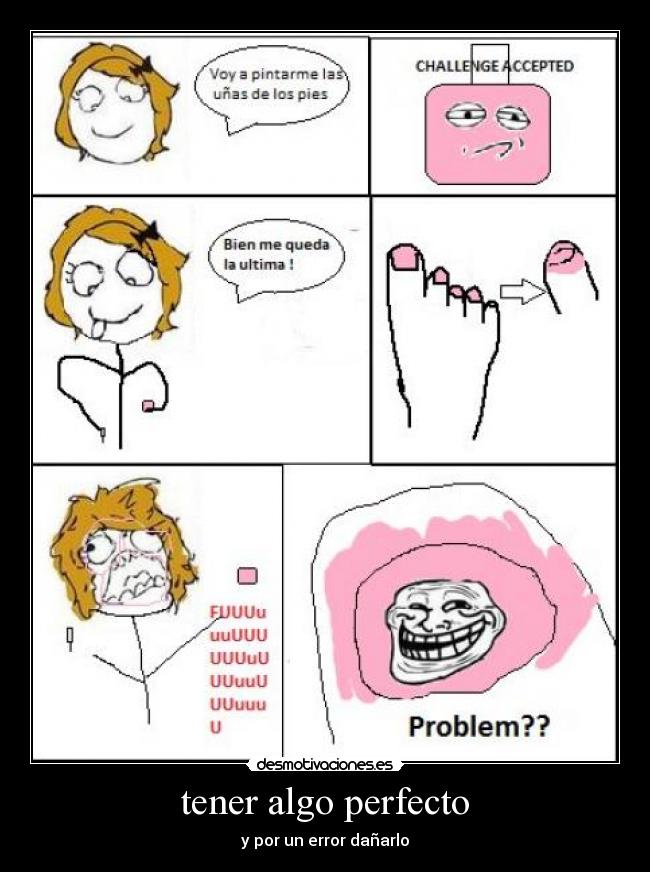 tener algo perfecto -