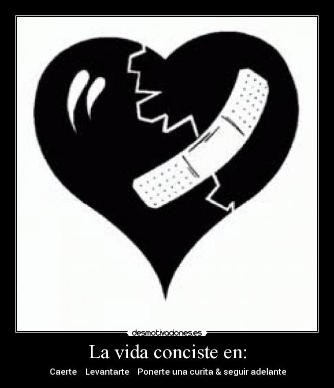 La vida conciste en: - 