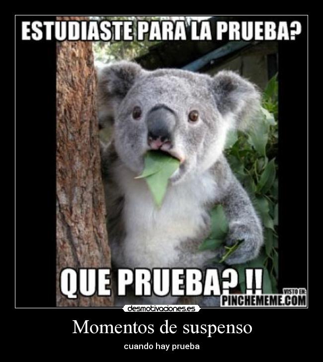 Momentos de suspenso - cuando hay prueba