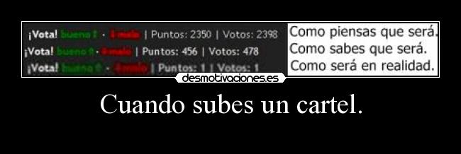 Cuando subes un cartel. - 