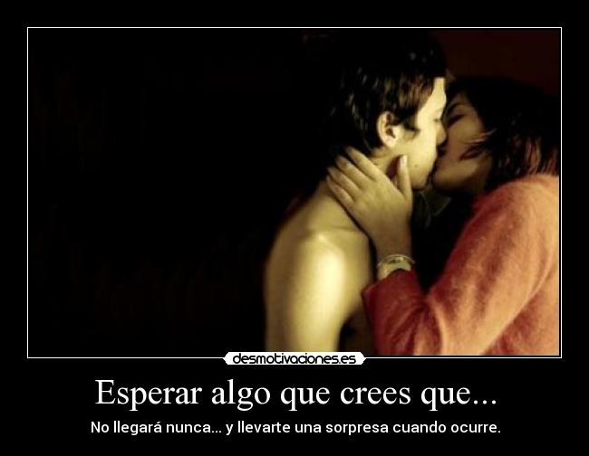 carteles esperar sorpresas desmotivaciones