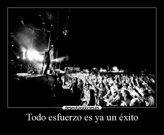 Todo esfuerzo es ya un éxito -
