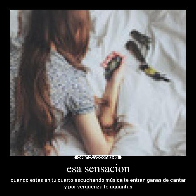 esa sensacion -