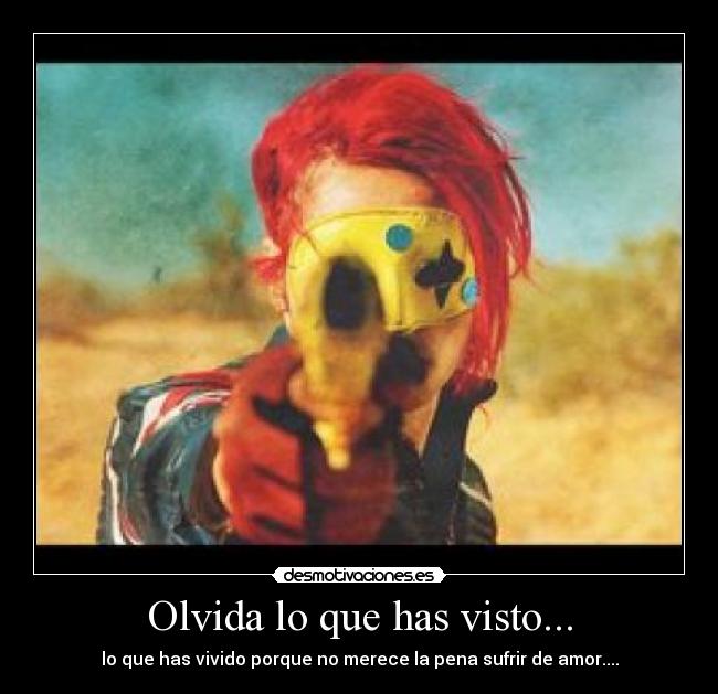 Olvida lo que has visto... -