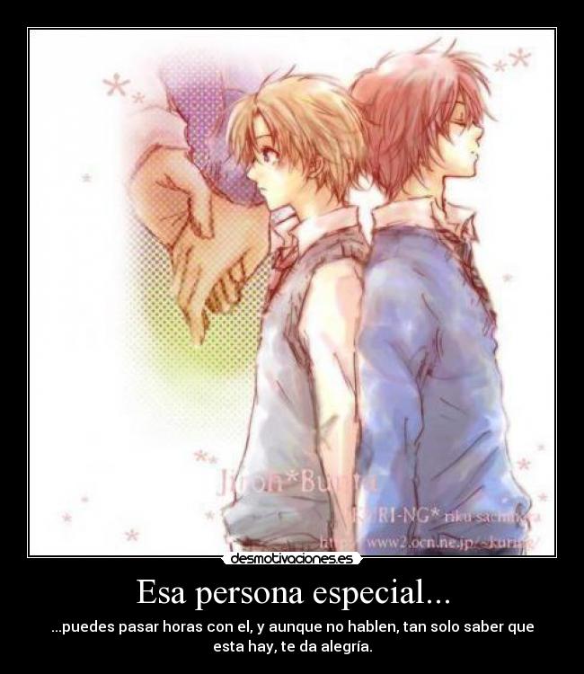 Esa persona especial... - 
