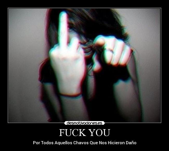FUCK YOU - 