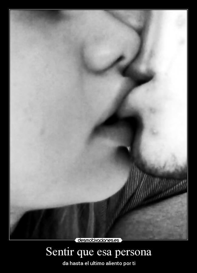 Sentir que esa persona -