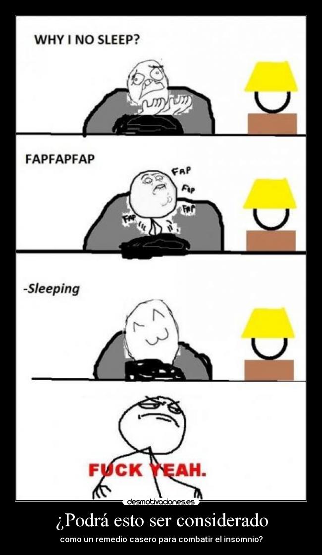 ¿Podrá esto ser considerado - como un remedio casero para combatir el insomnio?