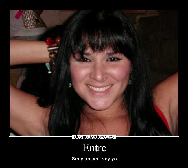 Entre -