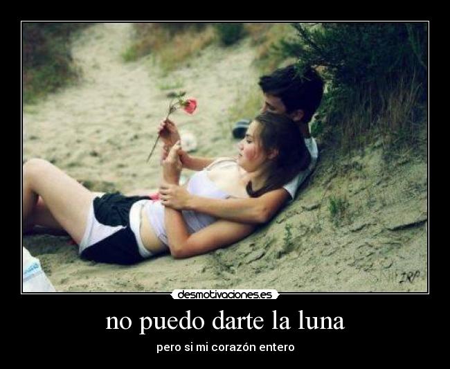 no puedo darte la luna - 