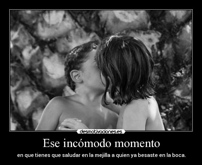 Ese incómodo momento - en que tienes que saludar en la mejilla a quien ya besaste en la boca.