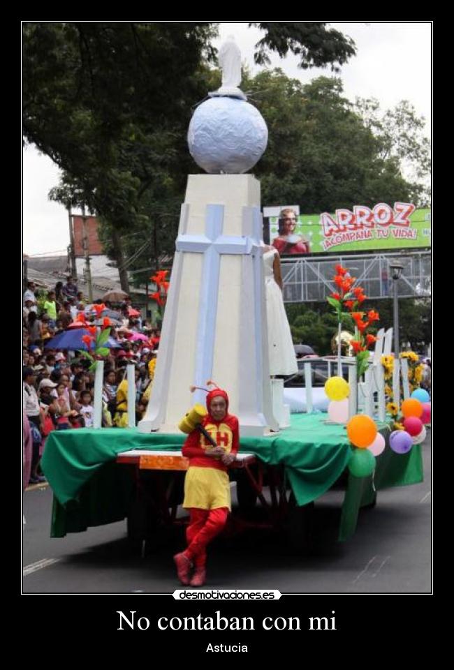 No contaban con mi - Astucia