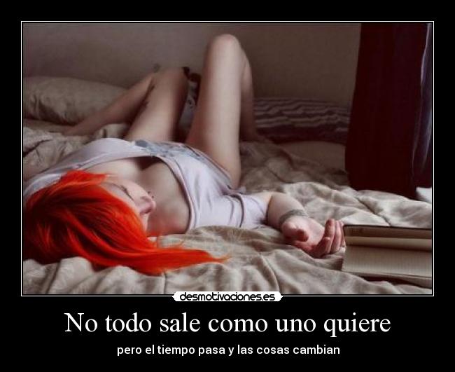 No todo sale como uno quiere - 