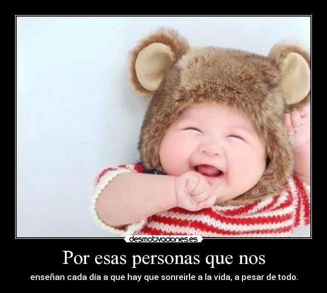 Por esas personas que nos - 
