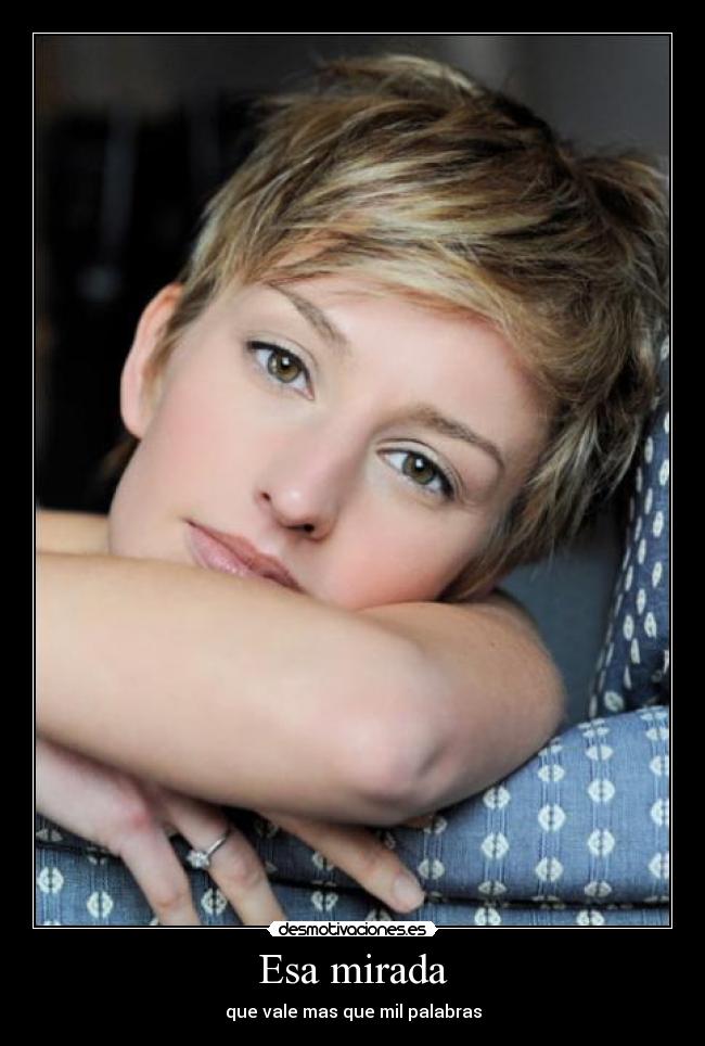 Esa mirada - que vale mas que mil palabras
