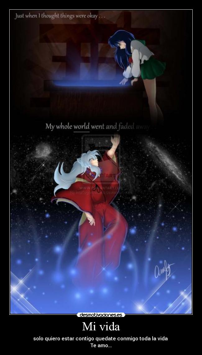 Mi vida - solo quiero estar contigo quedate conmigo toda la vida
Te amo...♥