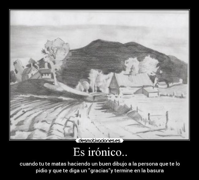 Es irónico.. - 