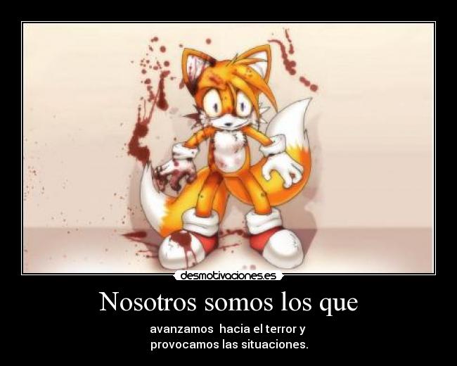 Nosotros somos los que - 