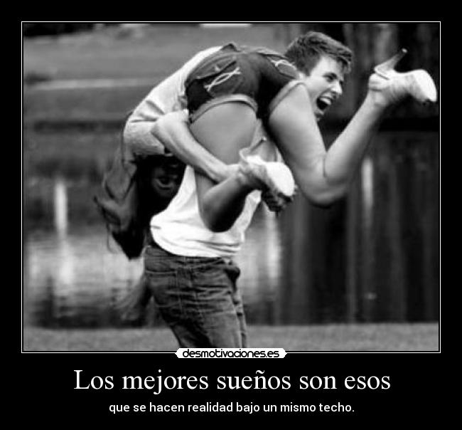 Los mejores sueños son esos -