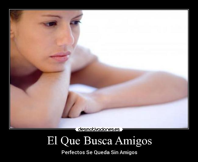 carteles amigos amistad desmotivaciones