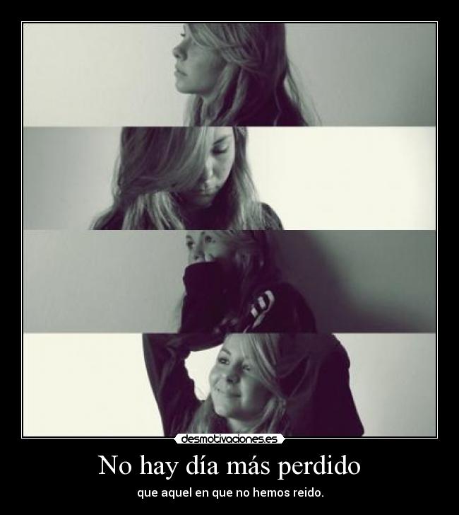 carteles hay dia mas perdido que aquel que hemos reido desmotivaciones