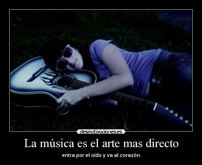 La música es el arte mas directo -