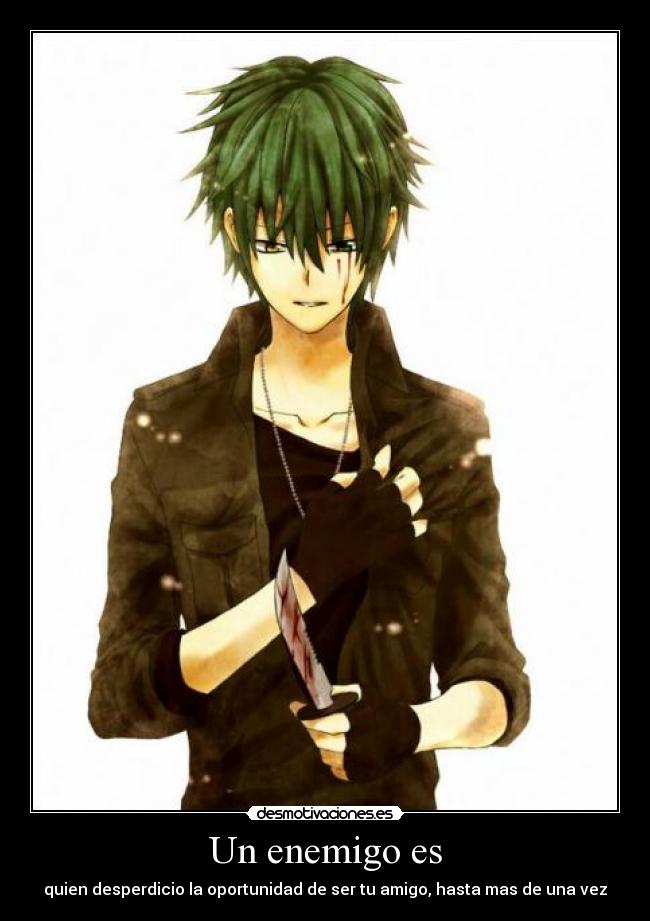 carteles enemigo enemigo simplemente aquel que quiso ser amigo desmotivaciones