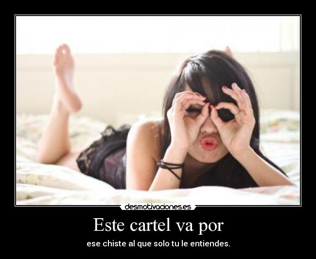 Este cartel va por - 