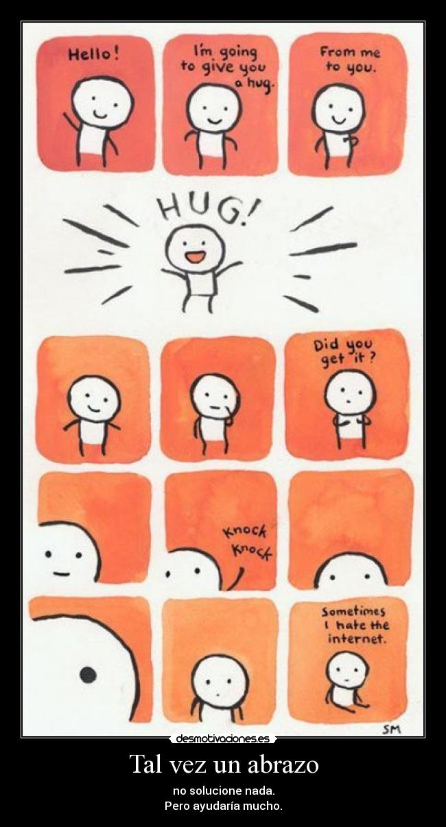 carteles tal vez abrazo muchos encarrerados que mas jajajaja desmotivaciones