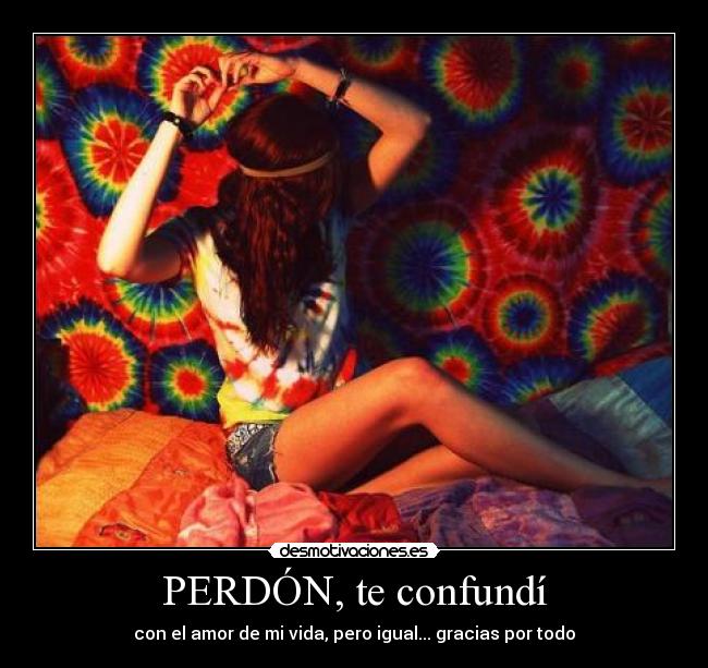 PERDÓN, te confundí -