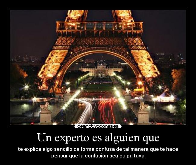 Un experto es alguien que -