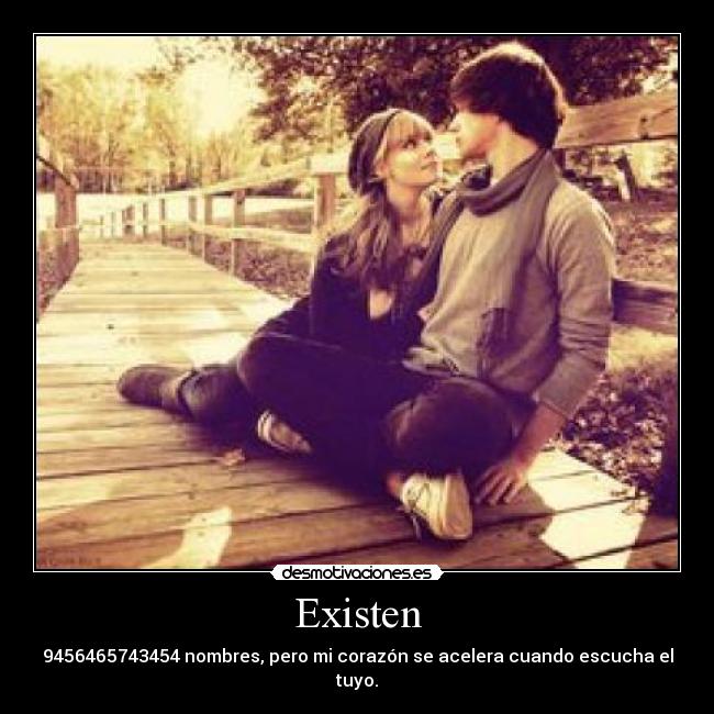 Existen -