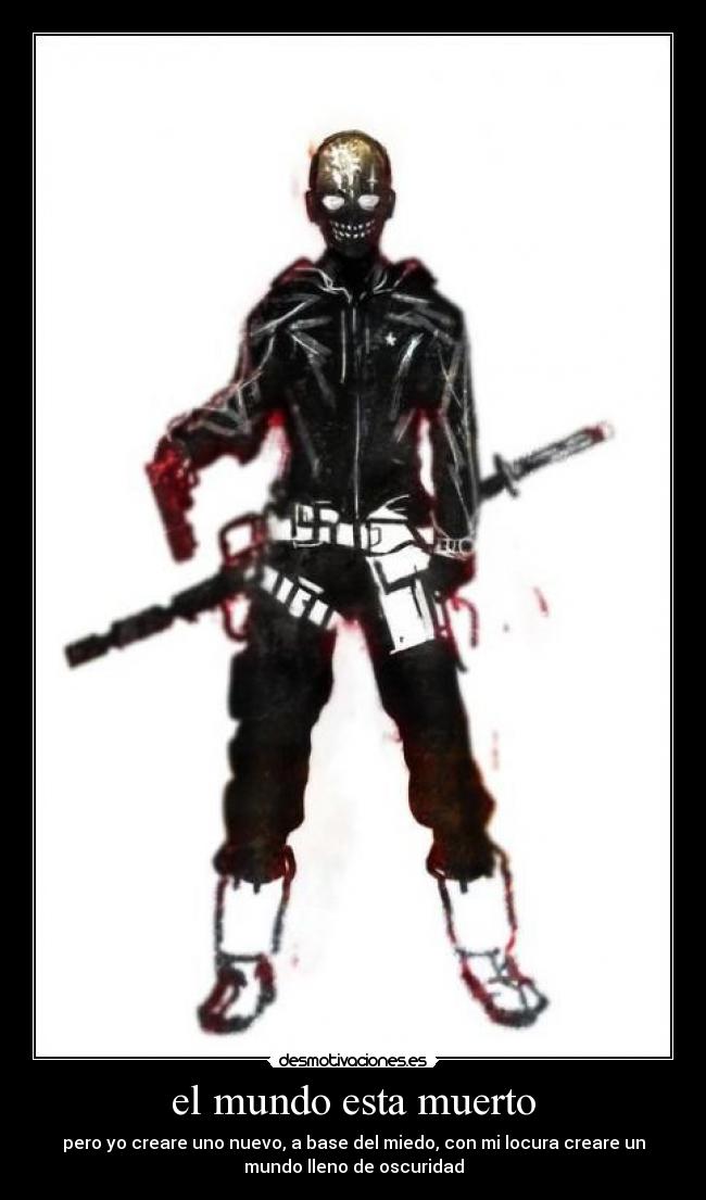 el mundo esta muerto - 