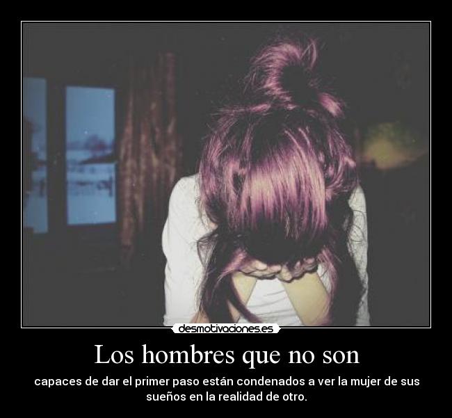 carteles capaces dar primer paso estan condenados ver mujer sus suenos realidad otro desmotivaciones