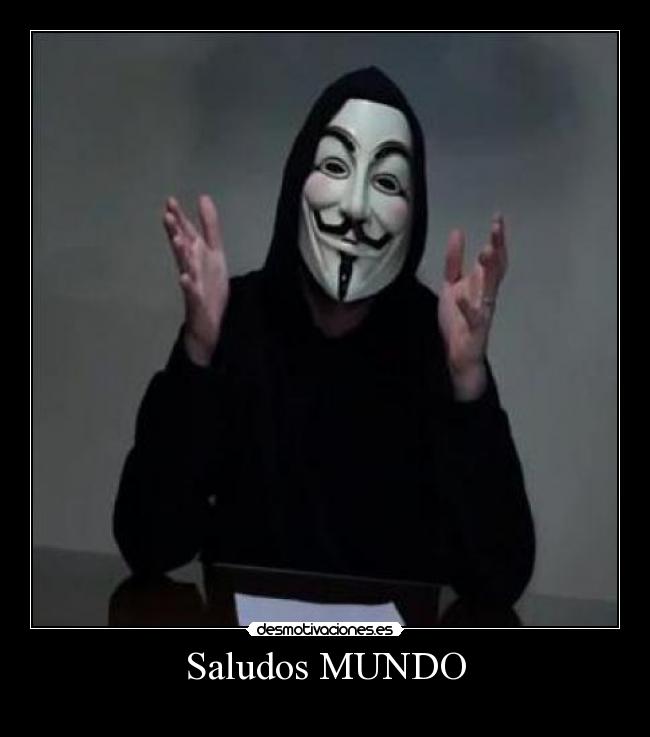 carteles mundo anonymous hackear facebook todo varios desmotivaciones