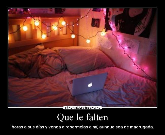 Que le falten -