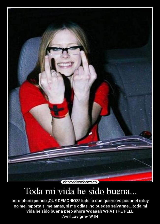 Toda mi vida he sido buena... - 