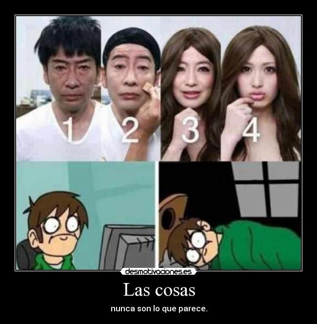 Las cosas - nunca son lo que parece.